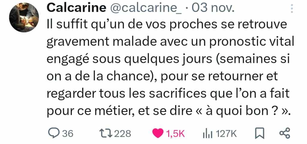 Tweet de @calcarine_ sur la maladie d’un proche et le sens du travail.