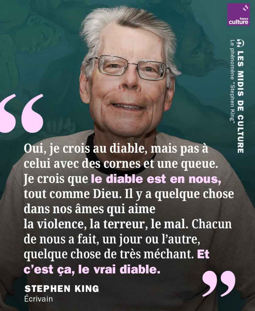 Portrait de Stephen King accompagné d’une citation sur le bien et le mal.